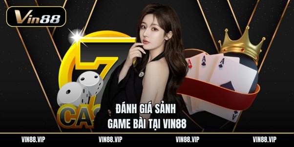 danh-gia-sanh-game-bai-vin88